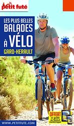 Guide Les plus belles Balades à Vélo Gard-Hérault 2019-2020 Petit Futé