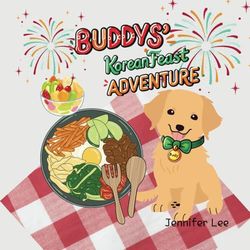 Buddy's Korean Feast Adventure