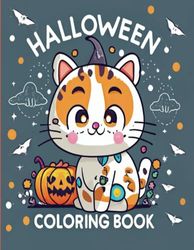 Halloween Cute Cats Coloring Book for Kids ages 3-9: Coloring Book of Spooky Halloween Cute Cats | Simple Halloween festivities Children's Coloring Book with Cute Cats