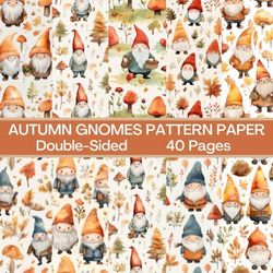 Autumn Gnomes Scrapbook Paper 40 Pages 20 Sheets: Double Sided Pattern Paper for Scrapbooking, Card Making, Origami, DIY and More
