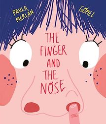 The finger and the nose. Ediz. a colori