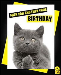 Cheeky Chops Funny Birthday Card Animals Banter Cheeky Humour Cat Kitten Fuck You and Fuck Your Birthday C331, Full colour, Large A5 Card