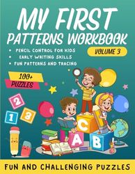 My First Patterns Workbook: Fun and Challenging Puzzles - Volume 3