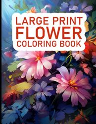 Large print Flower Coloring book