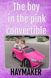 The Boy in the Pink Convertible