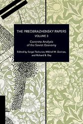 The Preobrazhensky Papers, Volume 3: Concrete Analysis of the Soviet Economy