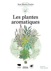 Les Plantes aromatiques: Les Guides du jardinier-maraîcher