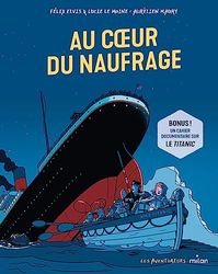 Au coeur du naufrage: Une enfant au coeur du naufrage