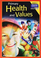 Primary Health and Values: Book C: Bk. C