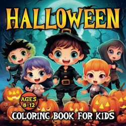 Halloween Coloring Book For Kids Ages 8-12: Meet Boo-tiful Creatures in Halloween Coloring for Kids | large print halloween Kids coloring book