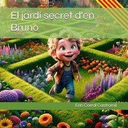 El jardí secret d'en Bruno