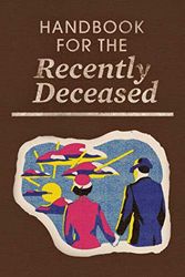 Handbook for the Recently Deceased: Lined Blank Journal Notebook: Movie Prop Replica Book, Perfect for Halloween Costumes and Gifts!