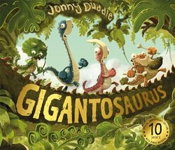 Gigantosaurus: 10th Anniversary Edition