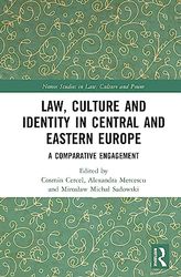 Law, Culture and Identity in Central and Eastern Europe: A Comparative Engagement