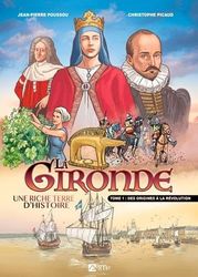 BD Gironde, tome 1. Des origines à la révolution: Des origines à la révolution