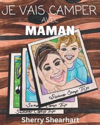 Je Vais Camper Avec Maman