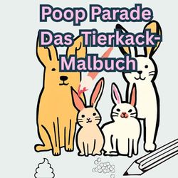 Poop Parade – Das Tierkack-Malbuch