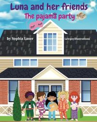 Luna and her friends: Pajama Party