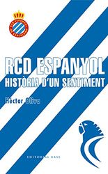 RCD Espanyol. Història d un sentiment