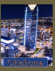 Oklahoma City, USA: Cool Pictures That Create an Idea for You About an Amazing Area, Buildings style, Cultural Religious ... All Travels, Hiking and Pictures Lovers.