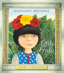 Little Frida: A Story of Frida Kahlo: 1