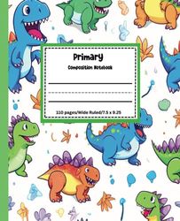 Primary Composition Notebook: Story Paper & Drawing Journal: Dinosaur Theme Story Journal With Picture Space Paperback