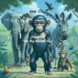Chimpu the Chimpanzee: Chapter 1 "The Big Banana Day"