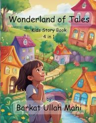 Wonderland of Tales: Kids Story Book