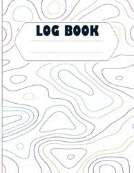 log book: Multipurpose Record Logbook for Daily Activity, Time Tasks, Appointments, or Contacts for Work, Office, Projects, Home, or Personal Use