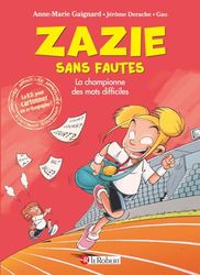 Zazie sans fautes, la championne des mots difficiles