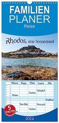 Familienplaner 2024 - Rhodos, eine Sonneninsel mit 5 Spalten (Wandkalender, 21 x 45 cm) CALVENDO: Rhodos und seine Sehenswürdigkeiten