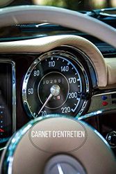 Carnet d'entretien: Carnet entretien voiture, entretien auto, carnet voiture, convient à tout type de véhicule, 120 pages.