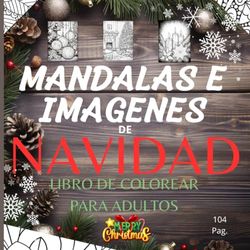 Navidad libro de colorear mandalas para adultos: Imagenes de Navidad para colorear,dibujos tema navideños para pintar con frases emotivas con ... para relajarse,pasatiempo antiestres