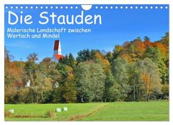 Die Stauden - Malerische Landschaft zwischen Wertach und Mindel (Wandkalender 2025 DIN A4 quer), CALVENDO Monatskalender: Malerische Bilder einer Landschaft zwischen Wald und Wiesen