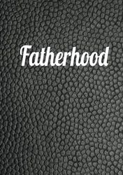 Fatherhood - The Journey Begins| Fathers Day Gift Idea for New Fathers| Simple Journal for Fathers