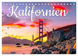 Kalifornien - Los Angeles, San Francisco und viel mehr. (Tischkalender 2024 DIN A5 quer), CALVENDO Monatskalender: Eine Reise durch den Golden State von Amerika.