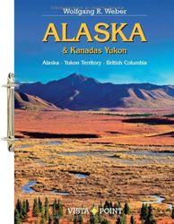 Alaska & Kanadas Yukon: Alaska - Yukon Territory - British Columbia