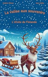 La valise aux souvenirs: L'étoile de Finlande