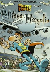Superlópez. Politono Hamelín (Magos del Humor 114) (Bruguera Clásica)
