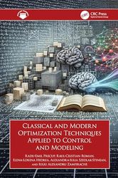 Classical and Modern Optimization Techniques Applied to Control and Modeling