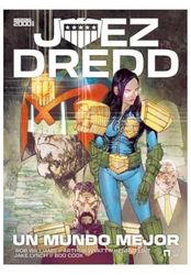 JUEZ DREDD: UN MUNDO MEJOR