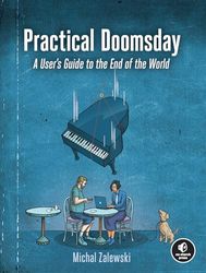Practical Doomsday: A User's Guide to the End of the World