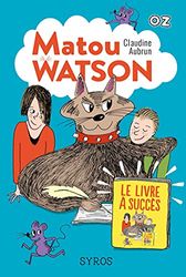 Matou Watson - Tome 2 : Le livre à succès - collection OZ (2)