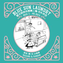 Blue Sun Laundry: Book 2: Mr. Rock