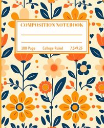 Floral Design Composition Notebook: Vintage Botanical Garden | Wide Ruled Lined Paper Journal | 110 Pages | 7.5" x 9.25"