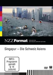 Singapur - Die Schweiz Asiens - NZZ Format