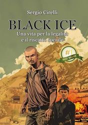 Black Ice: Una vita per la legalità e il riscatto sociale