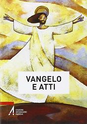 Vangelo e Atti degli Apostoli