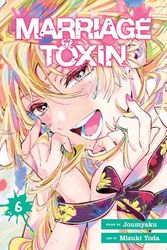 Marriage Toxin, Vol. 6: Volume 6