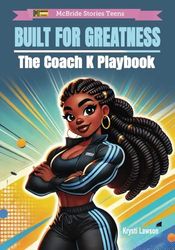 Built for Greatness: The Coach K Playbook: 1